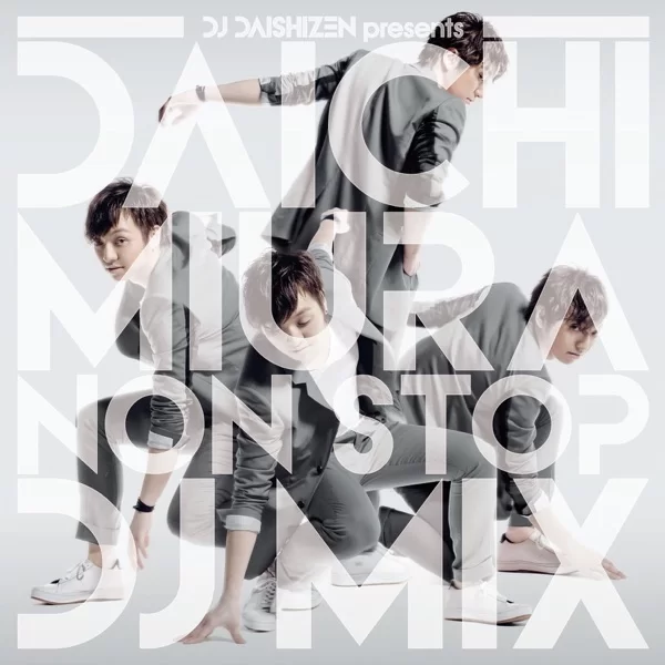 DJ大自然 Presents 三浦大知 NON STOP DJ MIXのジャケット