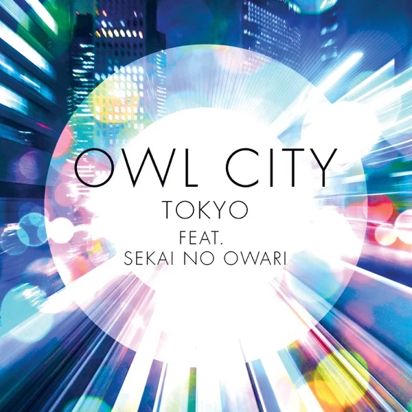 Tokyo (feat. SEKAI NO OWARI)のジャケット