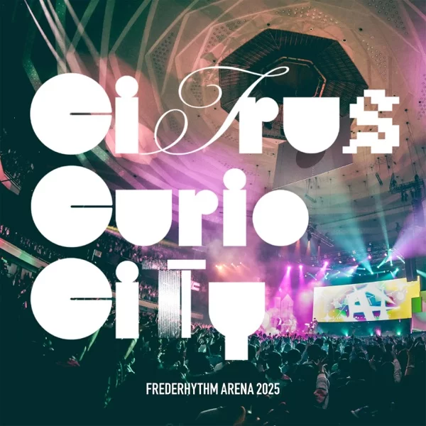 FREDERHYTHM ARENA 2025 CITRUS CURIO CITY -TOKYO NIGHT CRUISING-のジャケット