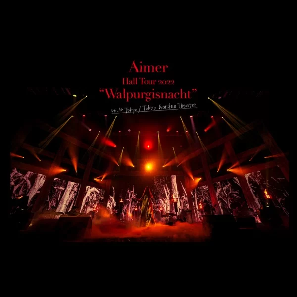 Aimer Hall Tour 2022 "Walpurgisnacht" Live at TOKYO GARDEN THEATERのジャケット